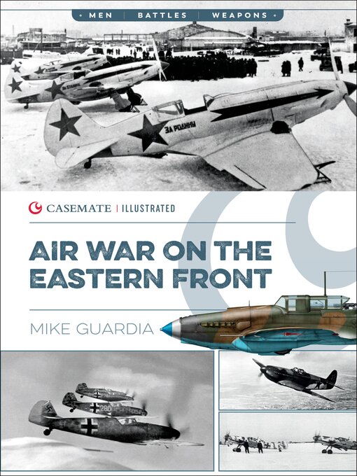 Title details for Air War on the Eastern Front by Mike Guardia - Available